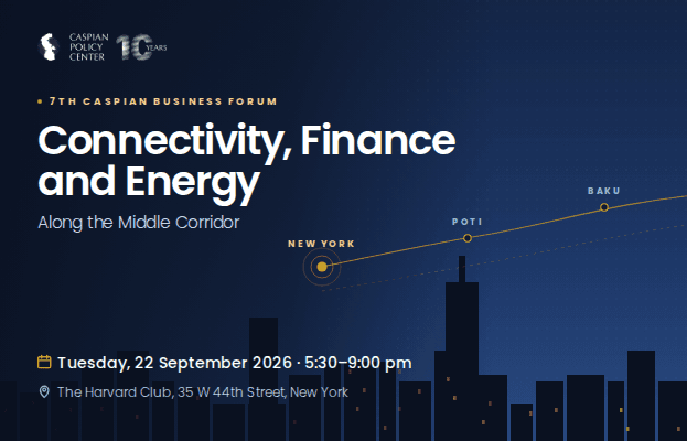 7th-caspian-business-forum-connectivity-finance-and-energy-along-the-middle-corridor